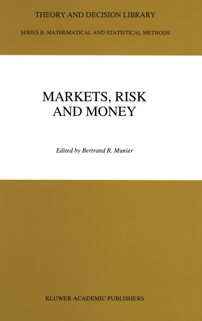 Markets, Risk and Money