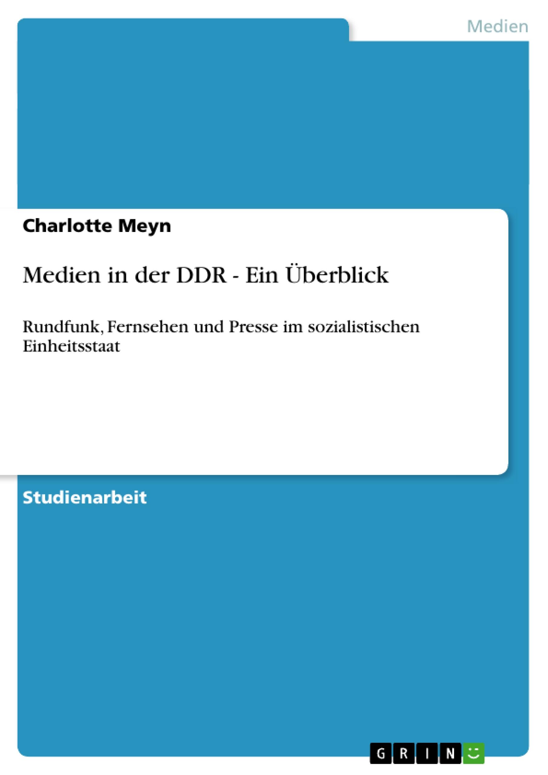 Medien in der DDR - Ein Überblick