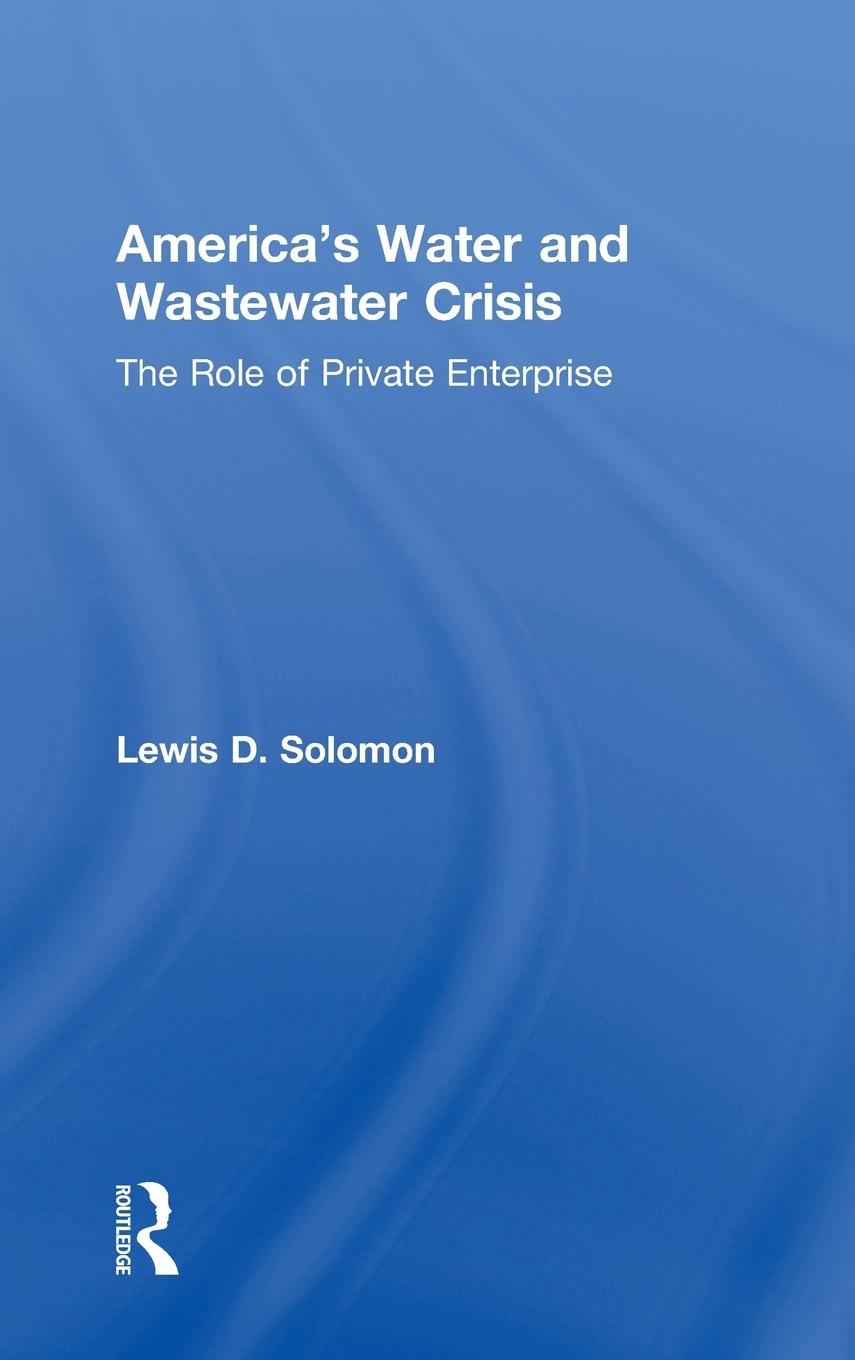 America's Water and Wastewater Crisis