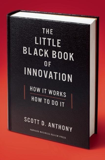 The Little Black Book of Innovation