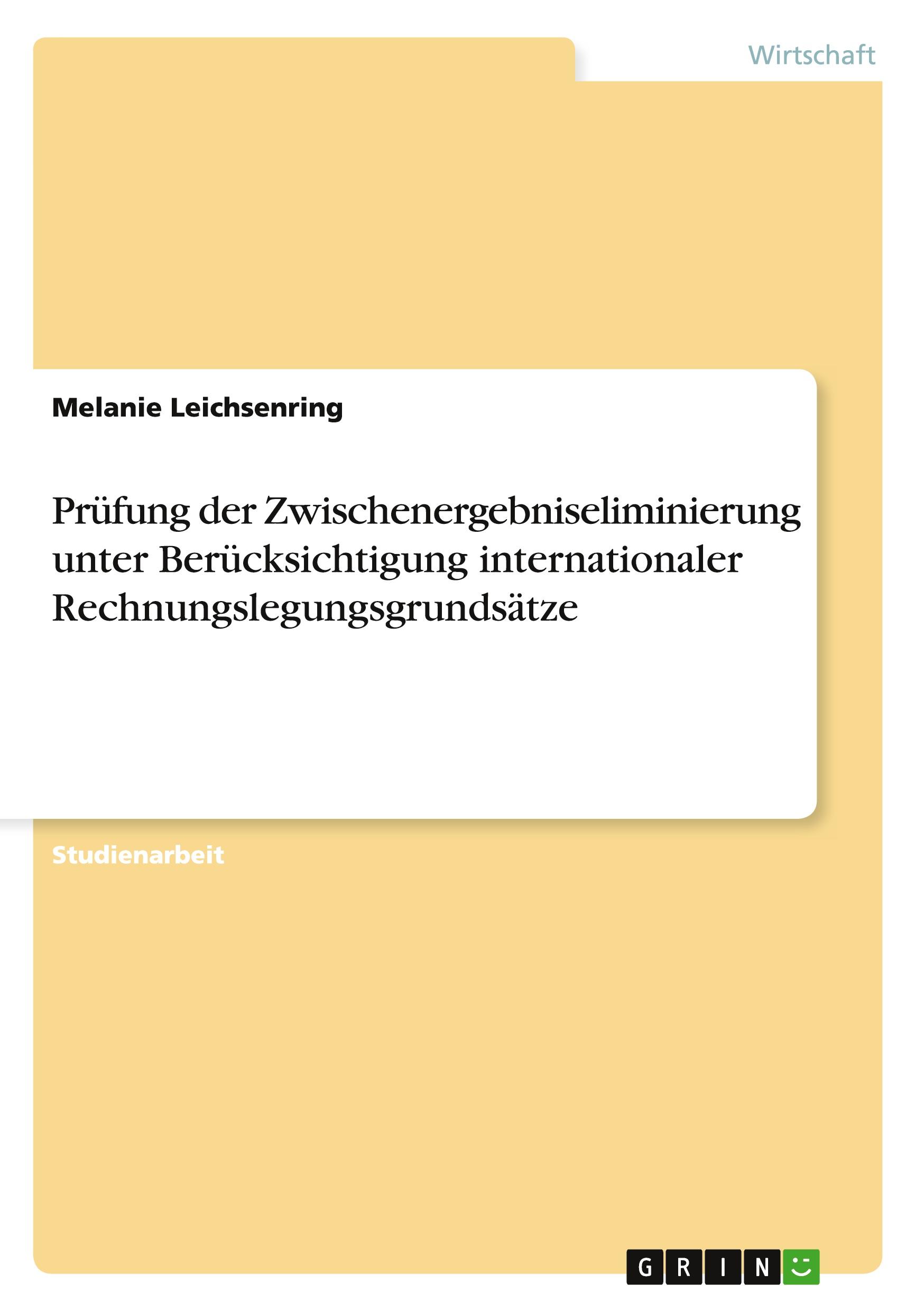 Prüfung der Zwischenergebniseliminierung unter Berücksichtigung internationaler Rechnungslegungsgrundsätze