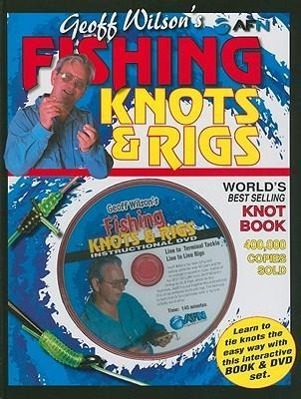 Geoff Wilson's Fishing Knots & Rigs [With DVD]