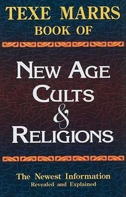 Texe Marrs Book of New Age Cults & Religions