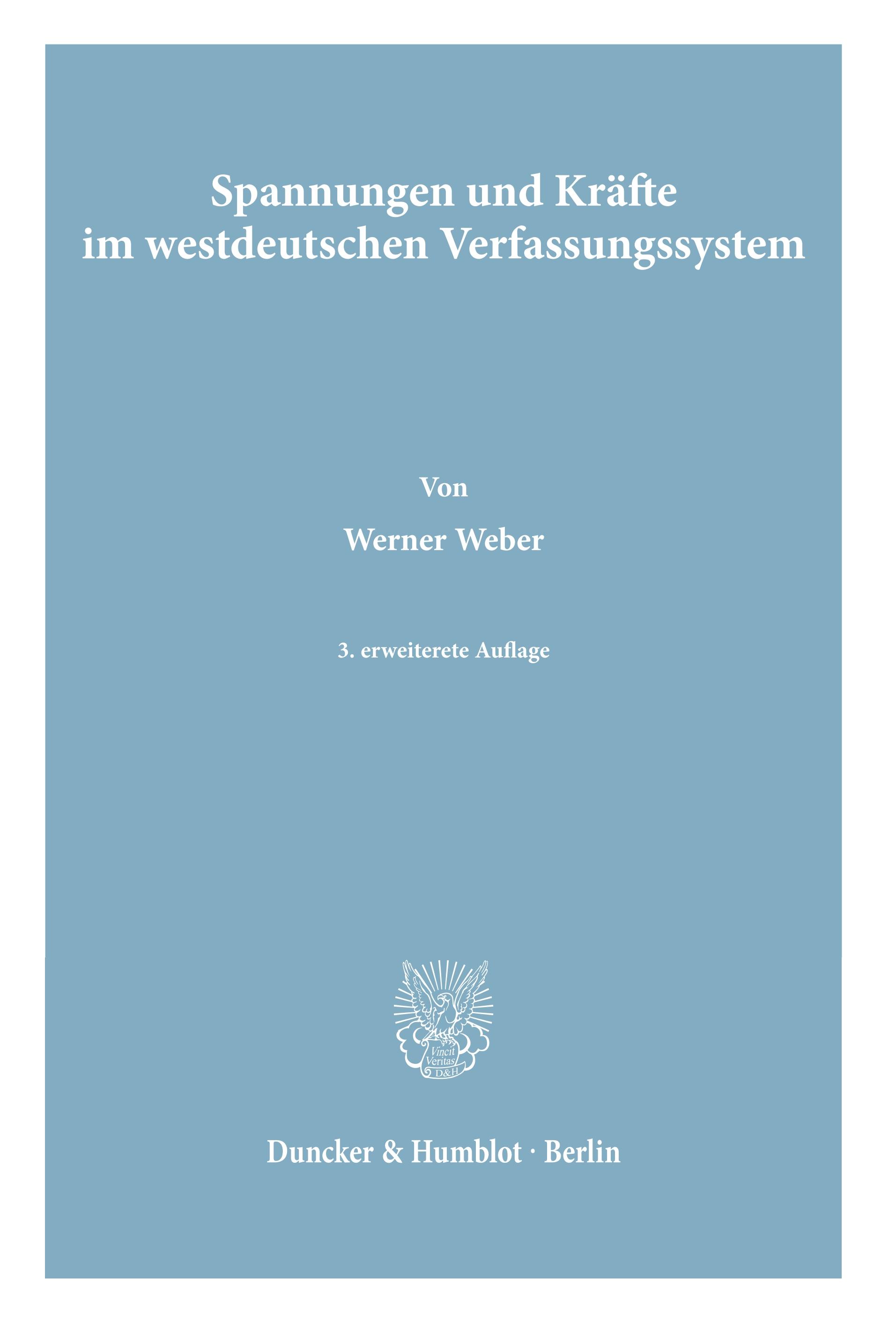 Spannungen und Kräfte im westdeutschen Verfassungssystem.