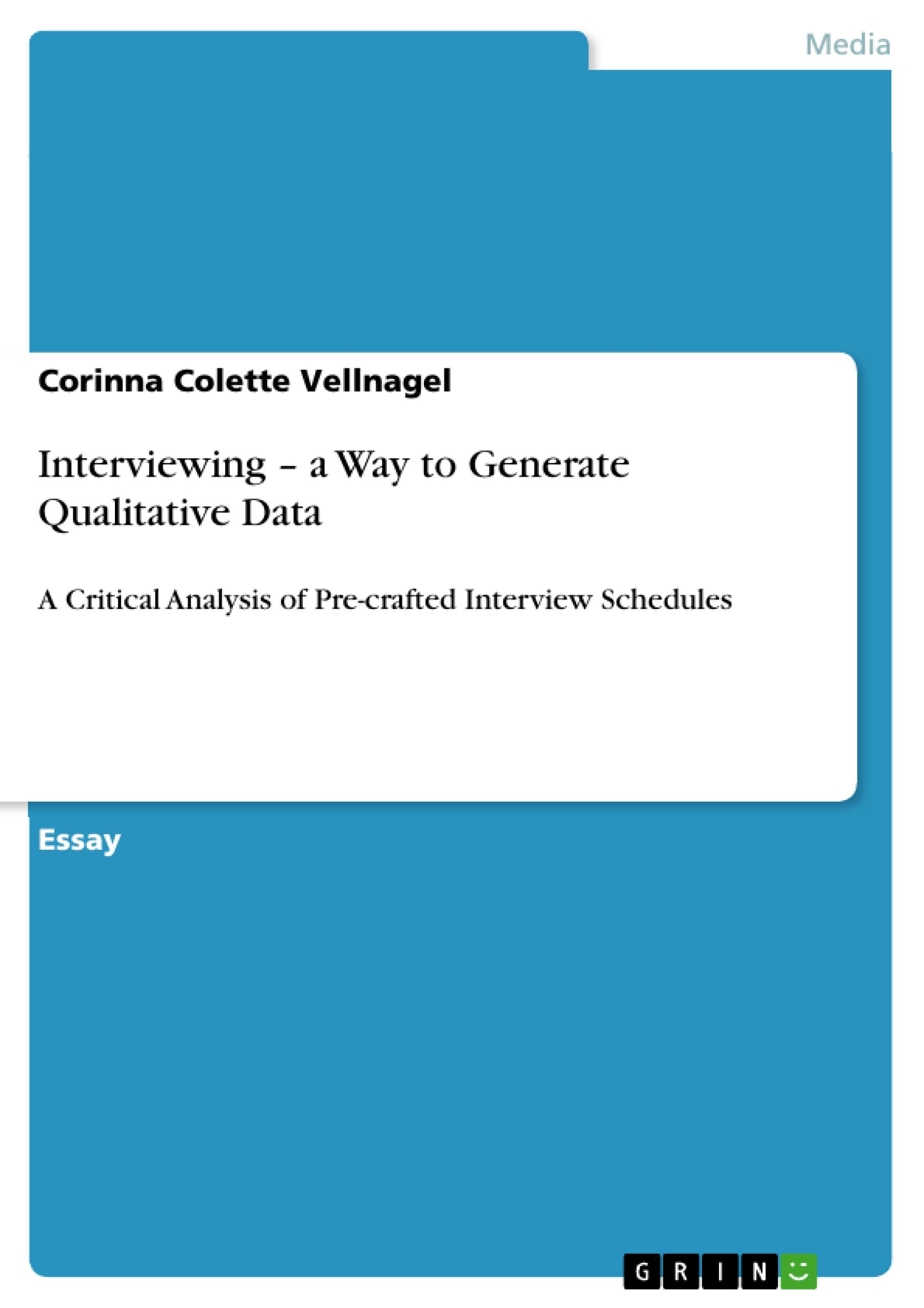 Interviewing ¿ a Way to Generate Qualitative Data