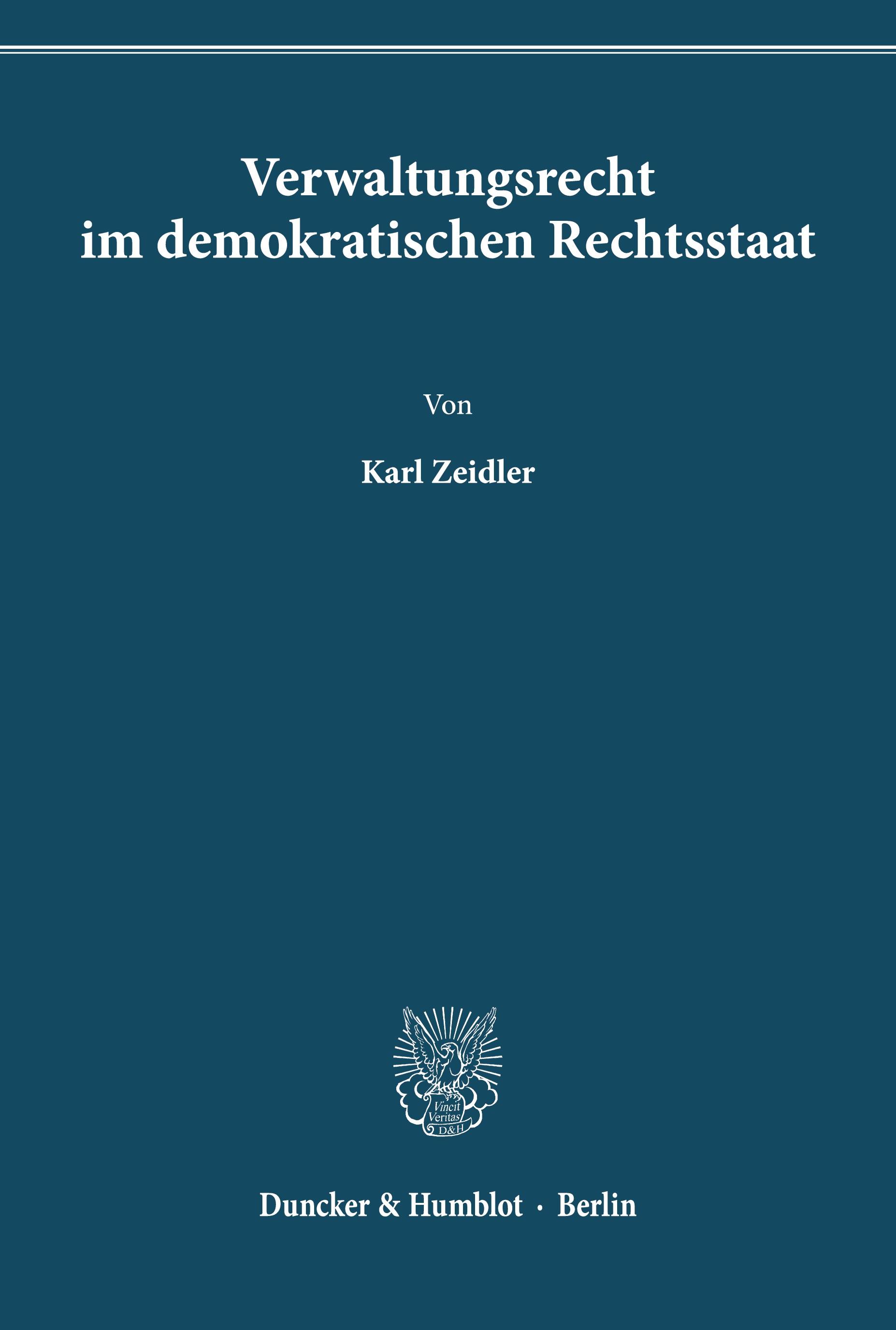 Verwaltungsrecht im demokratischen Rechtsstaat.