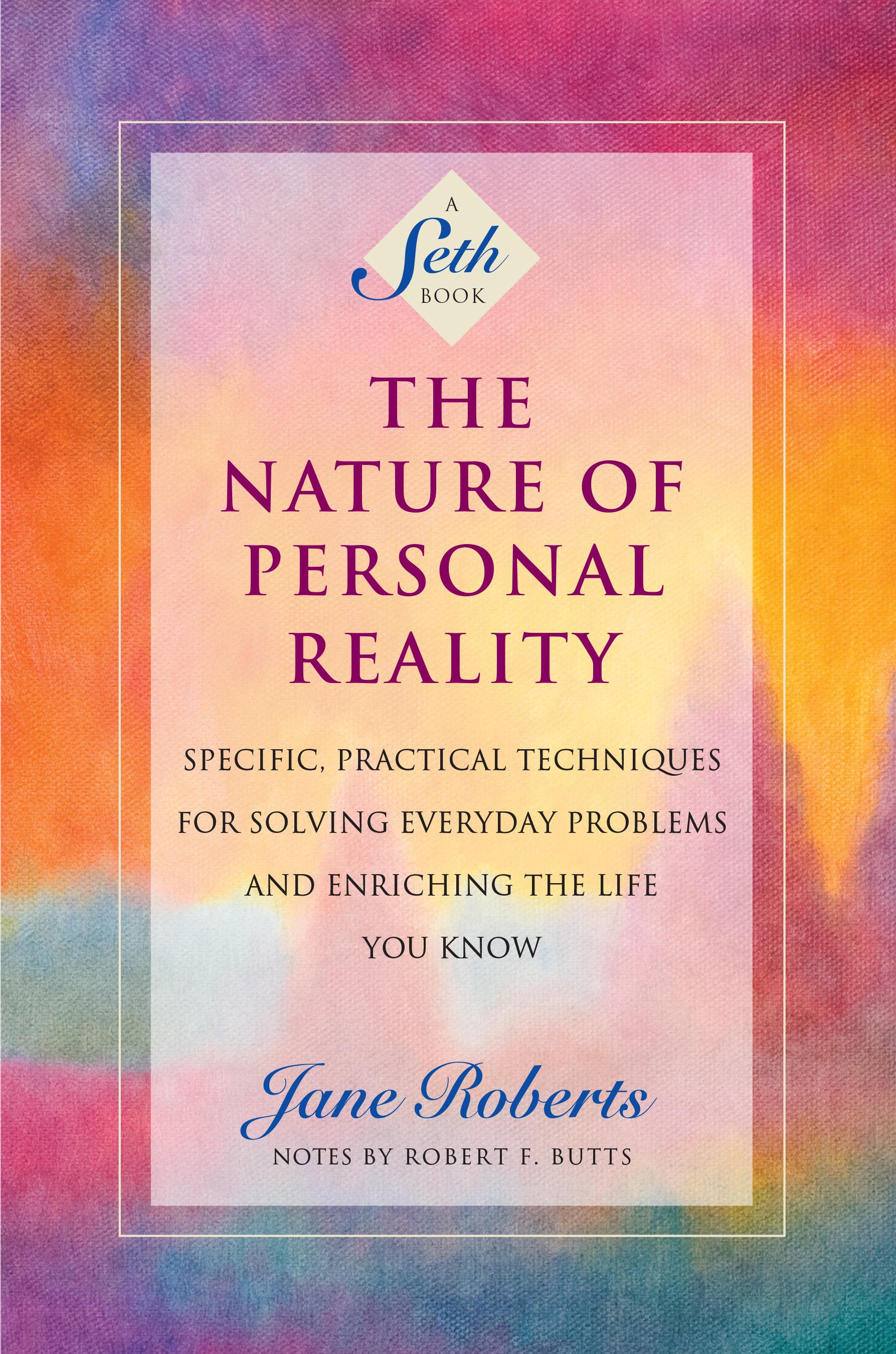 The Nature of Personal Reality