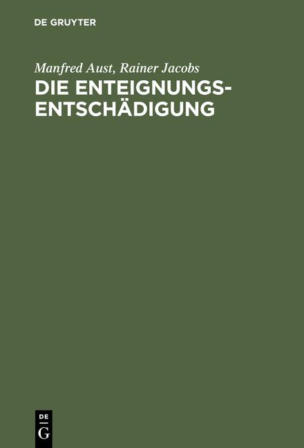 Die Enteignungsentschädigung