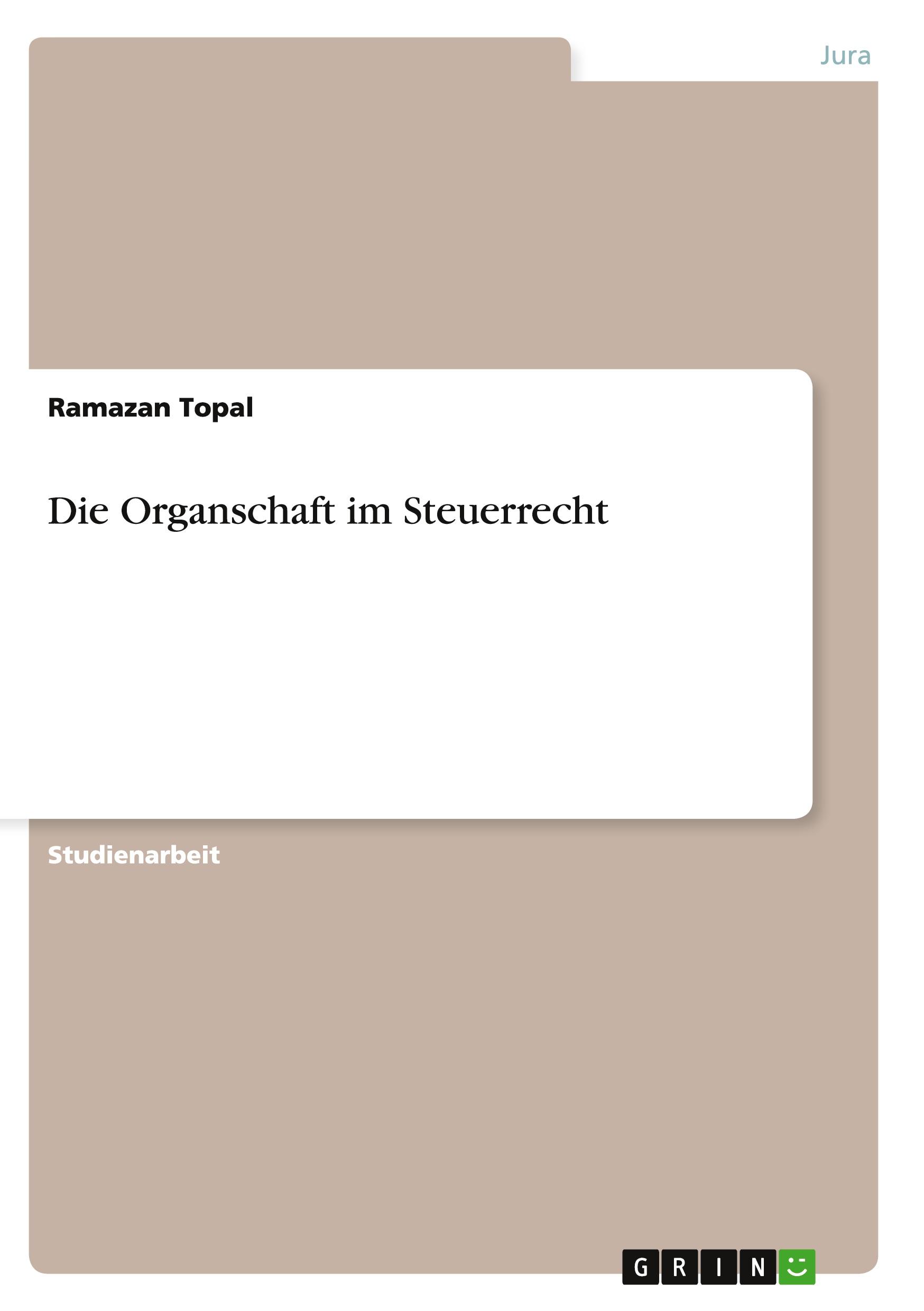 Die Organschaft im Steuerrecht