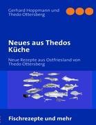 Neues aus Thedos Küche