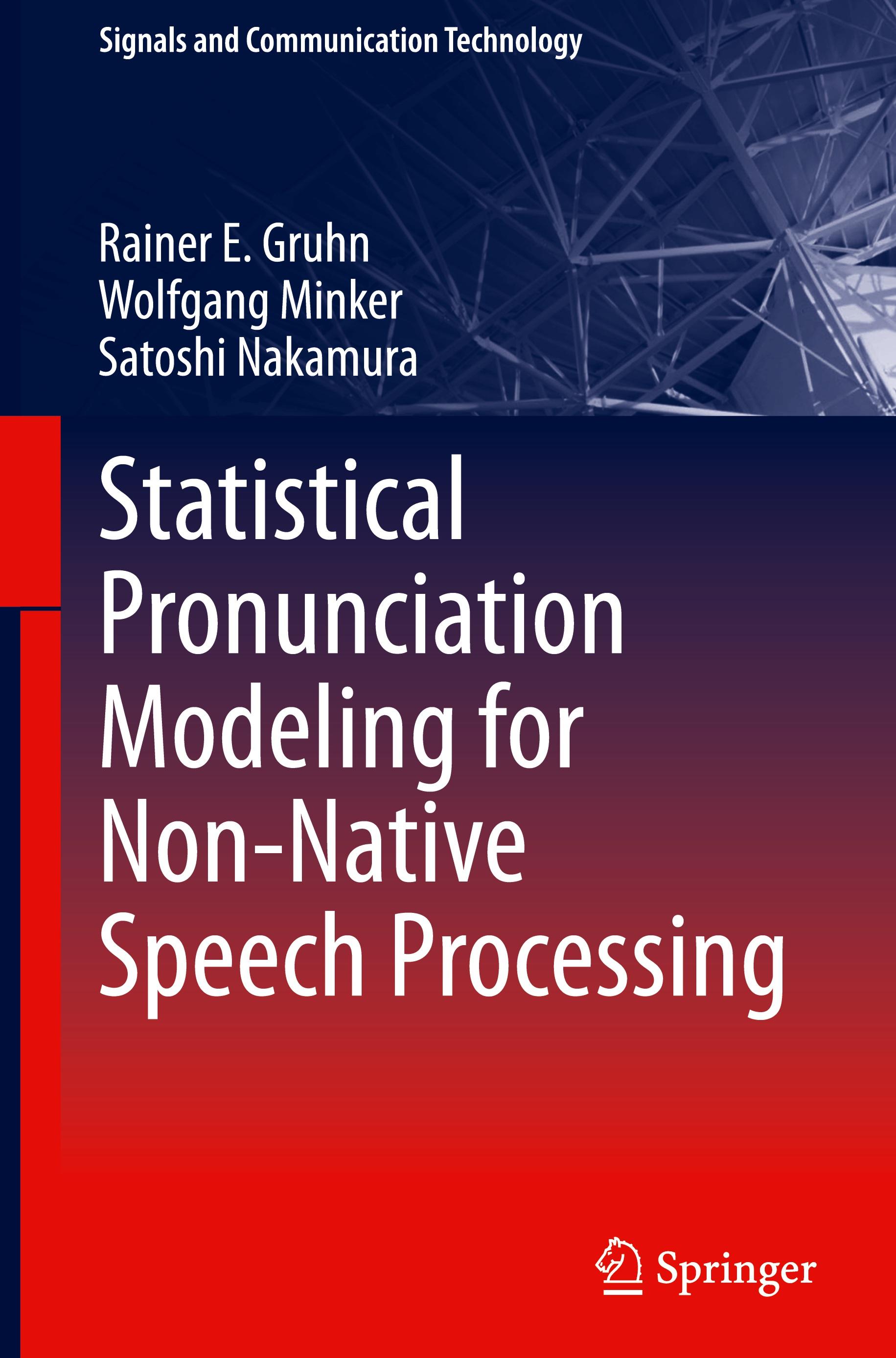 Statistical Pronunciation Modeling for Non-Native Speech Processing