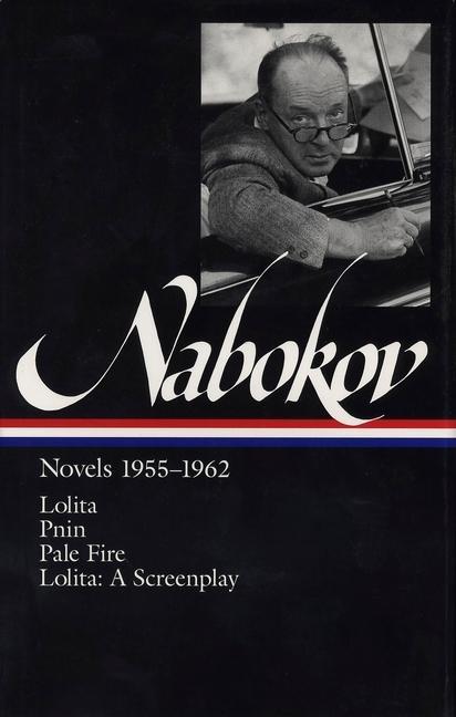 Vladimir Nabokov: Novels 1955-1962 (Loa #88)