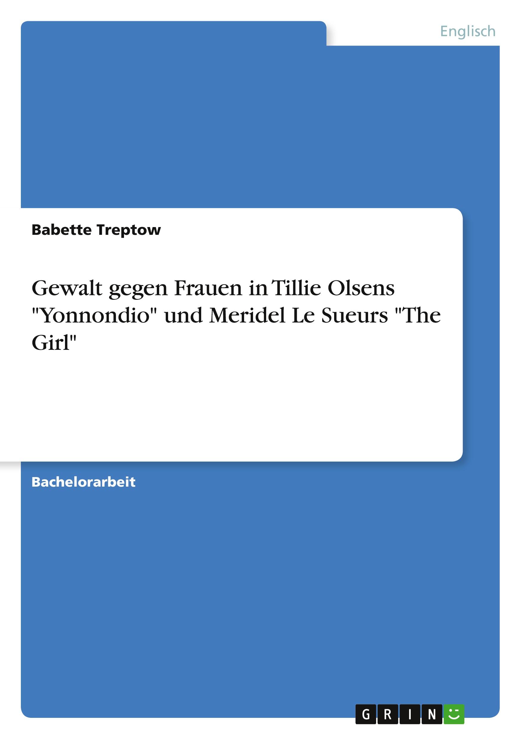 Gewalt gegen Frauen in Tillie Olsens "Yonnondio" und Meridel Le Sueurs "The Girl"