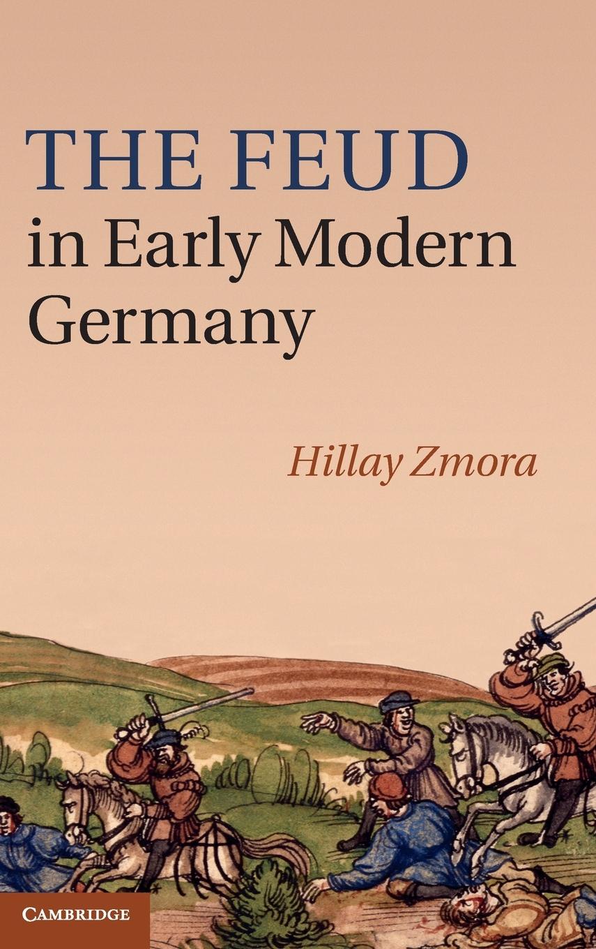 The Feud in Early Modern Germany