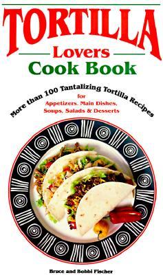 Tortilla Lovers Ckbk