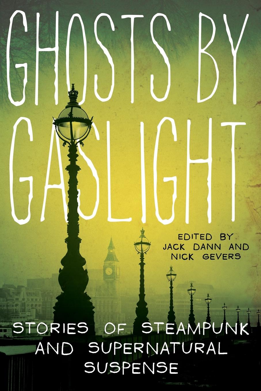 Ghosts by Gaslight