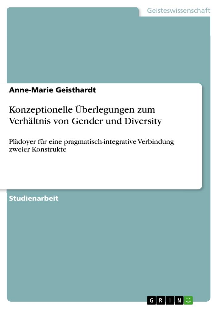 Konzeptionelle Überlegungen zum Verhältnis von Gender und Diversity