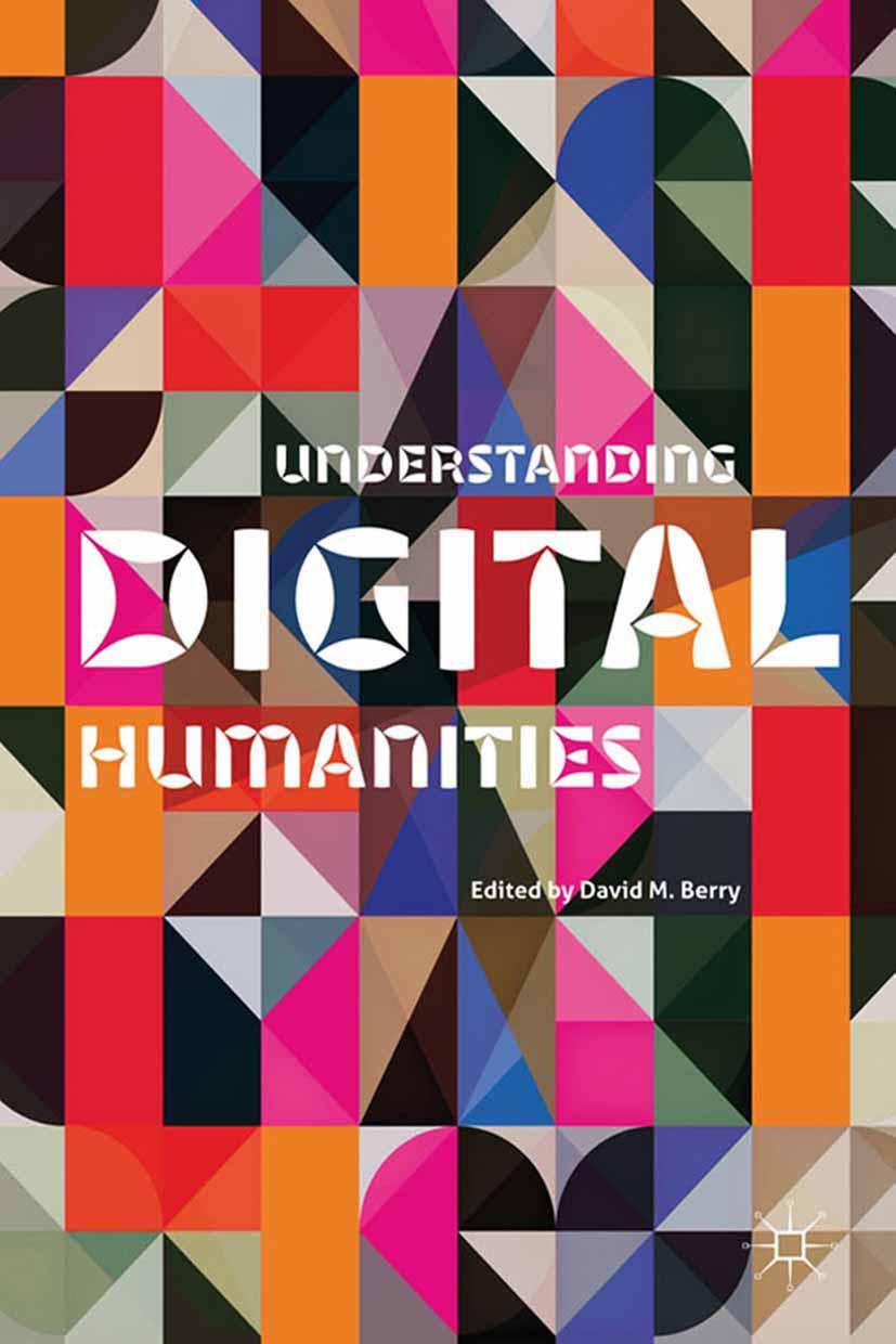 Understanding Digital Humanities