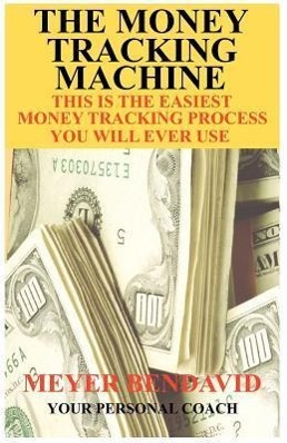 The Money Tracking Machine