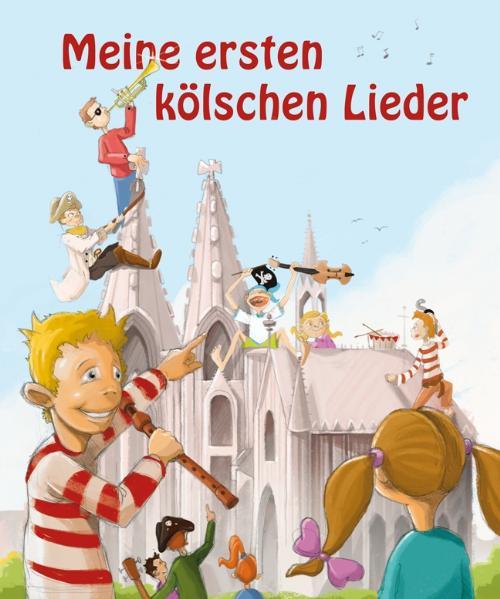 Meine ersten kölschen Lieder