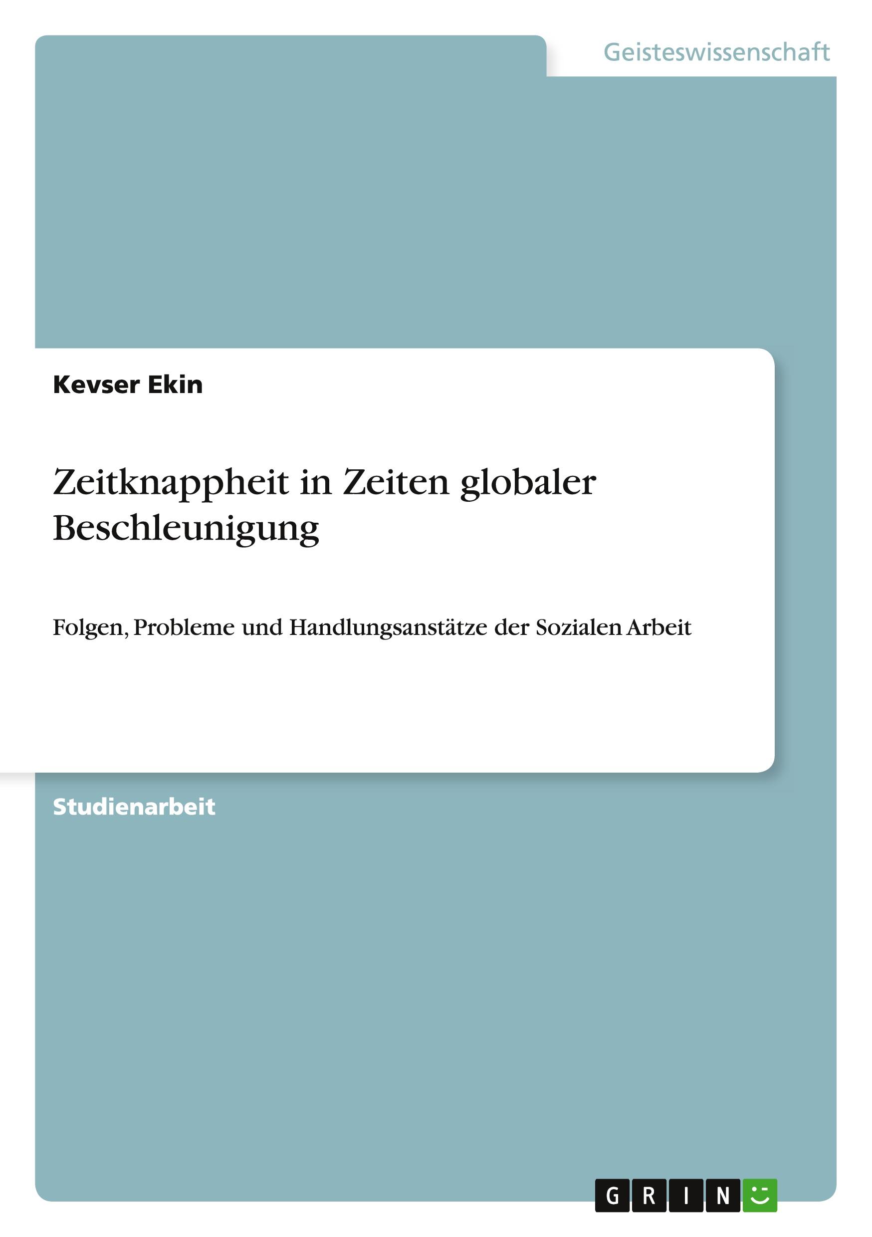 Zeitknappheit in Zeiten globaler Beschleunigung