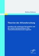 Theorien der Allianzforschung: Inwiefern die relationale Perspektive und die soziale Austauschtheorie den Transaktionskostenansatz ergänzen