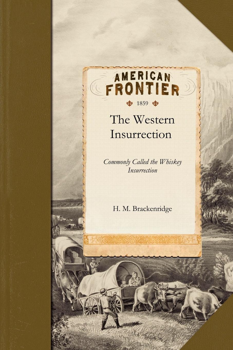 The History of the Western Insurrection in Western Pennsylvania