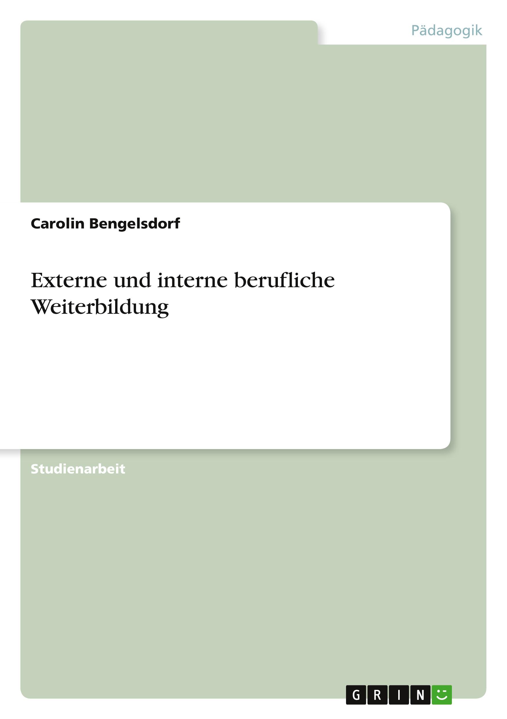 Externe und interne berufliche Weiterbildung