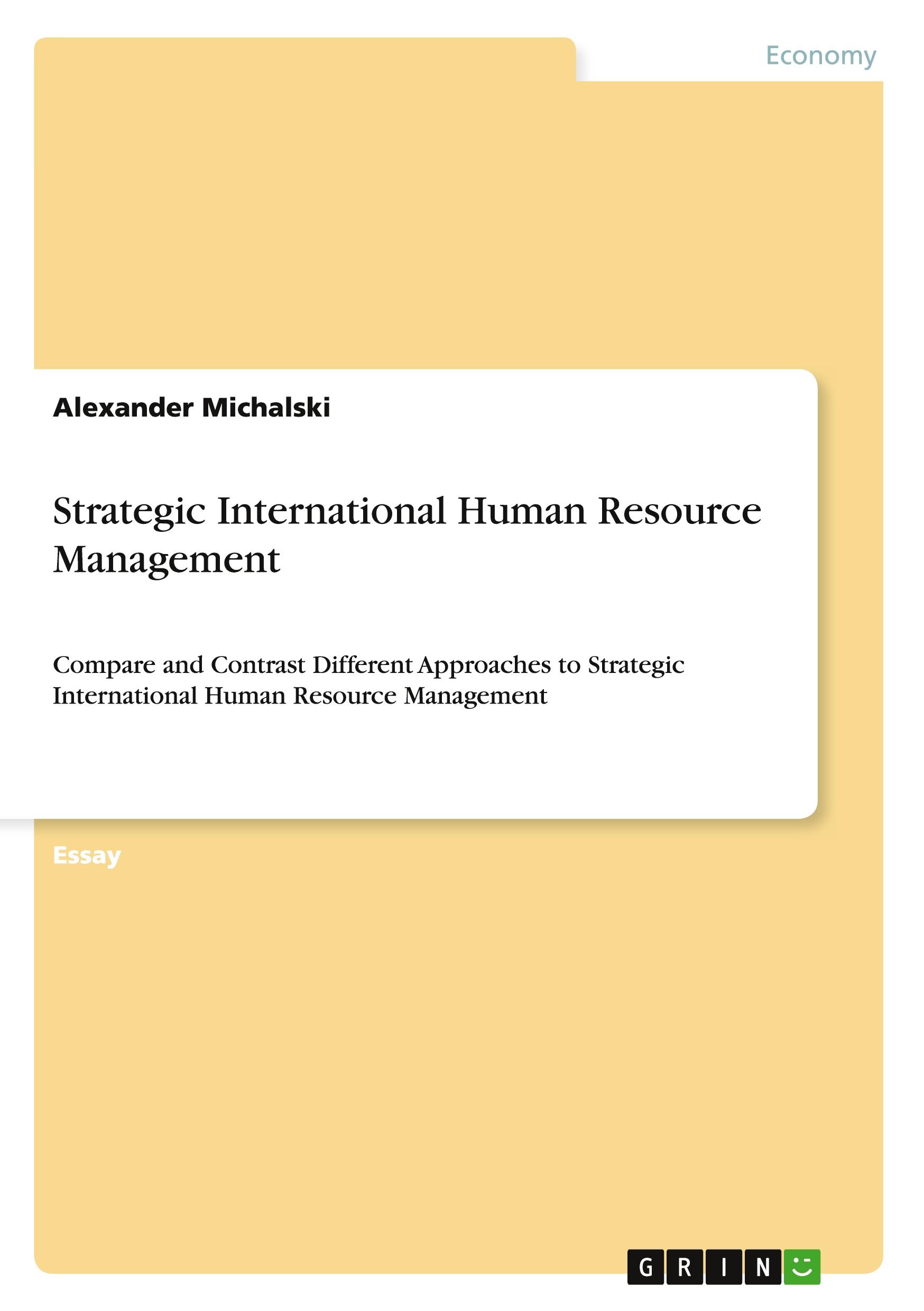 Strategic International Human Resource Management