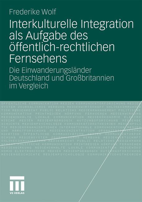 Interkulturelle Integration als Aufgabe des öffentlich-rechtlichen Fernsehens