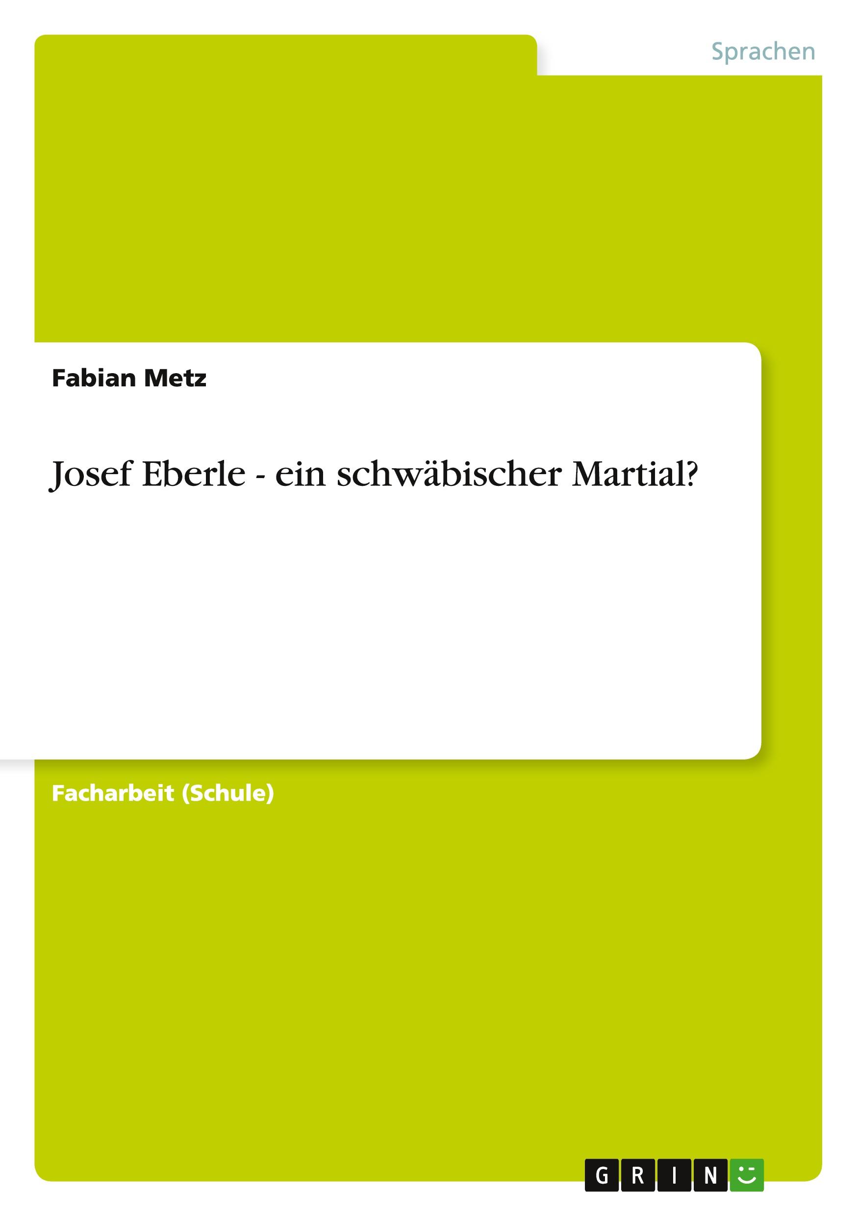 Josef Eberle - ein schwäbischer Martial?