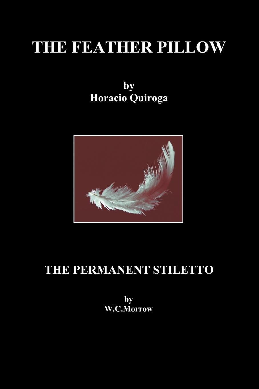 The Feather Pillow and the Permanent Stiletto