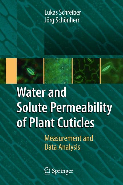 Water and Solute Permeability of Plant Cuticles