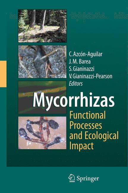 Mycorrhizas - Functional Processes and Ecological Impact