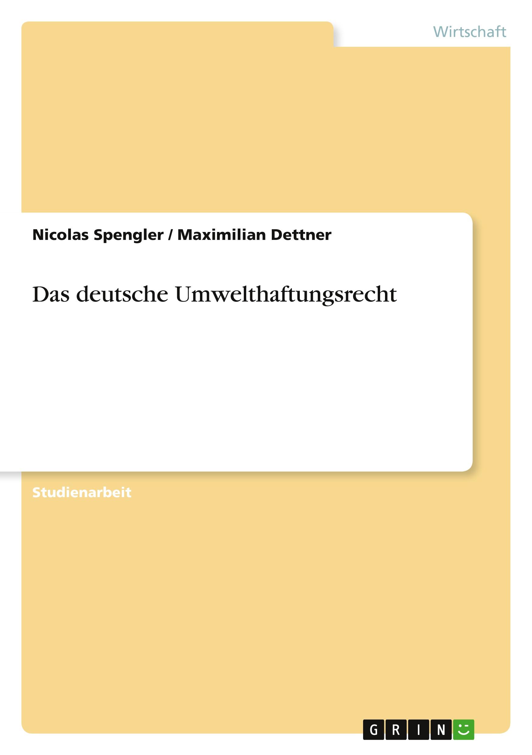 Das deutsche Umwelthaftungsrecht