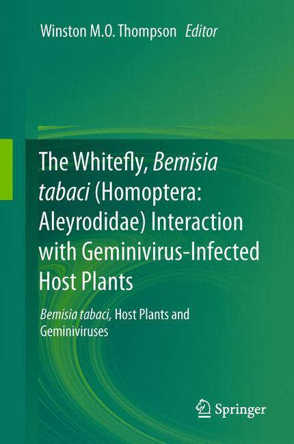 The Whitefly, Bemisia tabaci (Homoptera: Aleyrodidae) Interaction with Geminivirus-Infected Host Plants