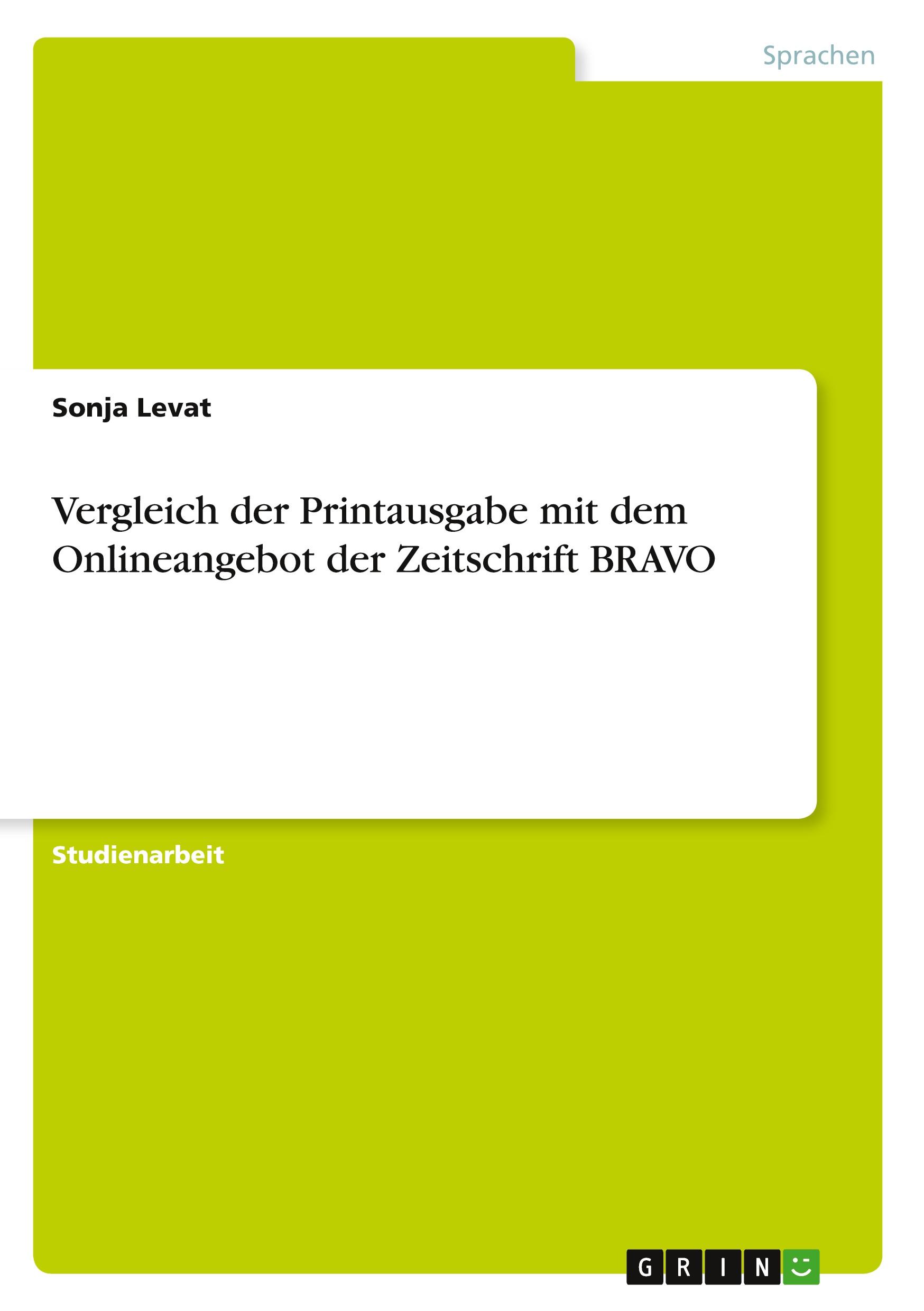 Vergleich der Printausgabe mit dem Onlineangebot der Zeitschrift BRAVO