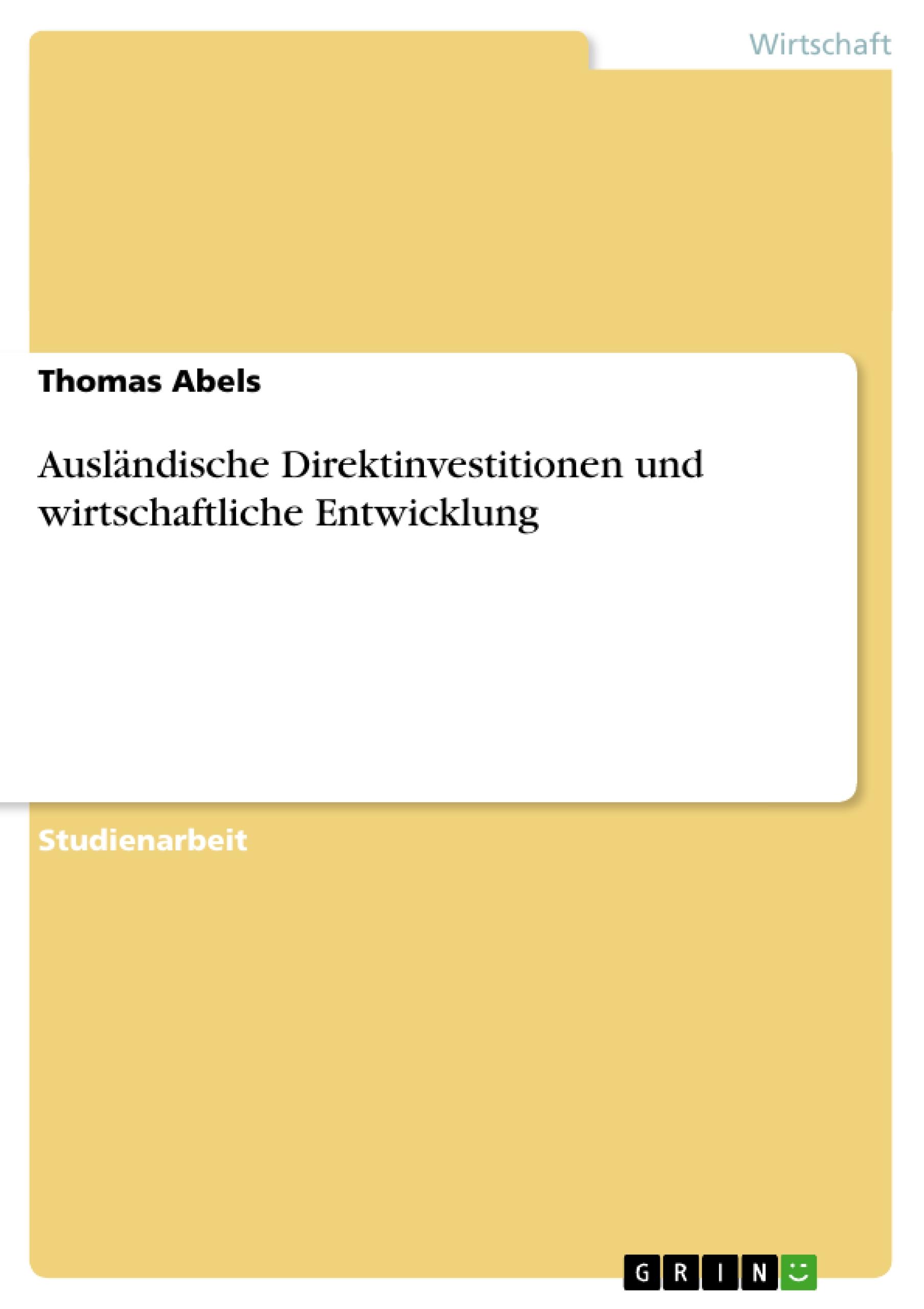 Ausländische Direktinvestitionen und wirtschaftliche Entwicklung