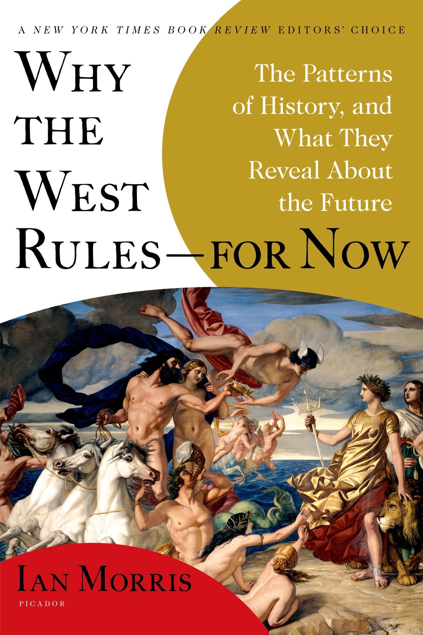 Why the West Rules--For Now