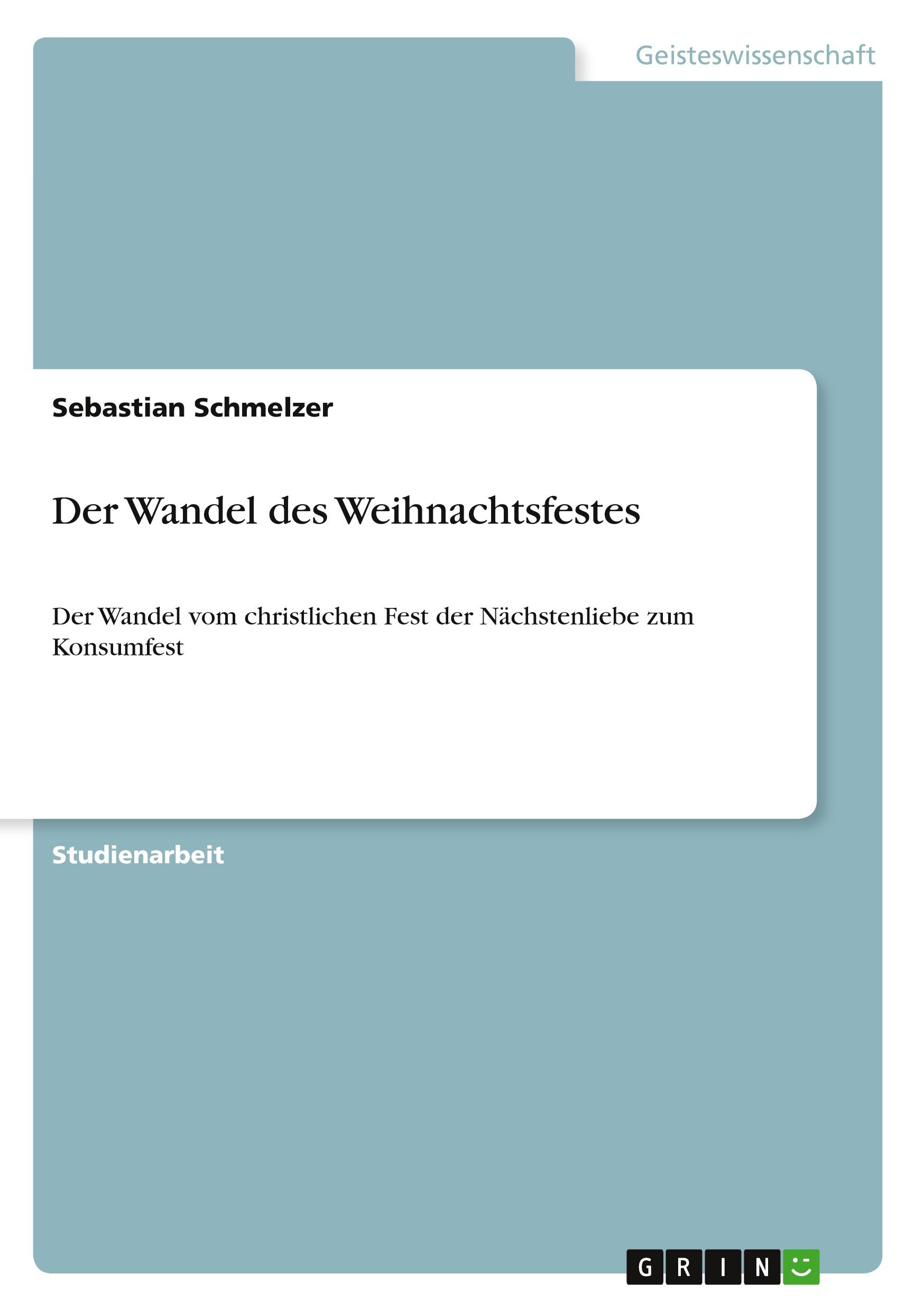 Der Wandel des Weihnachtsfestes