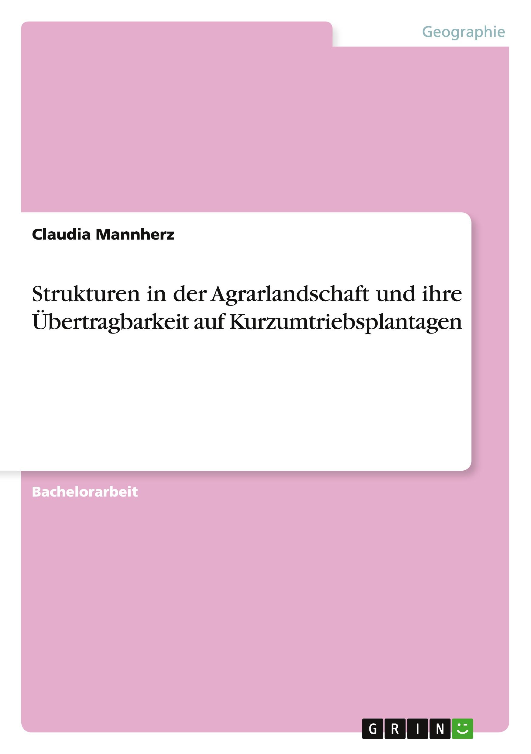 Strukturen in der Agrarlandschaft und ihre Übertragbarkeit auf Kurzumtriebsplantagen