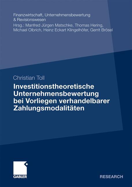 Investitionstheoretische Unternehmensbewertung bei Vorliegen verhandelbarer Zahlungsmodalitäten