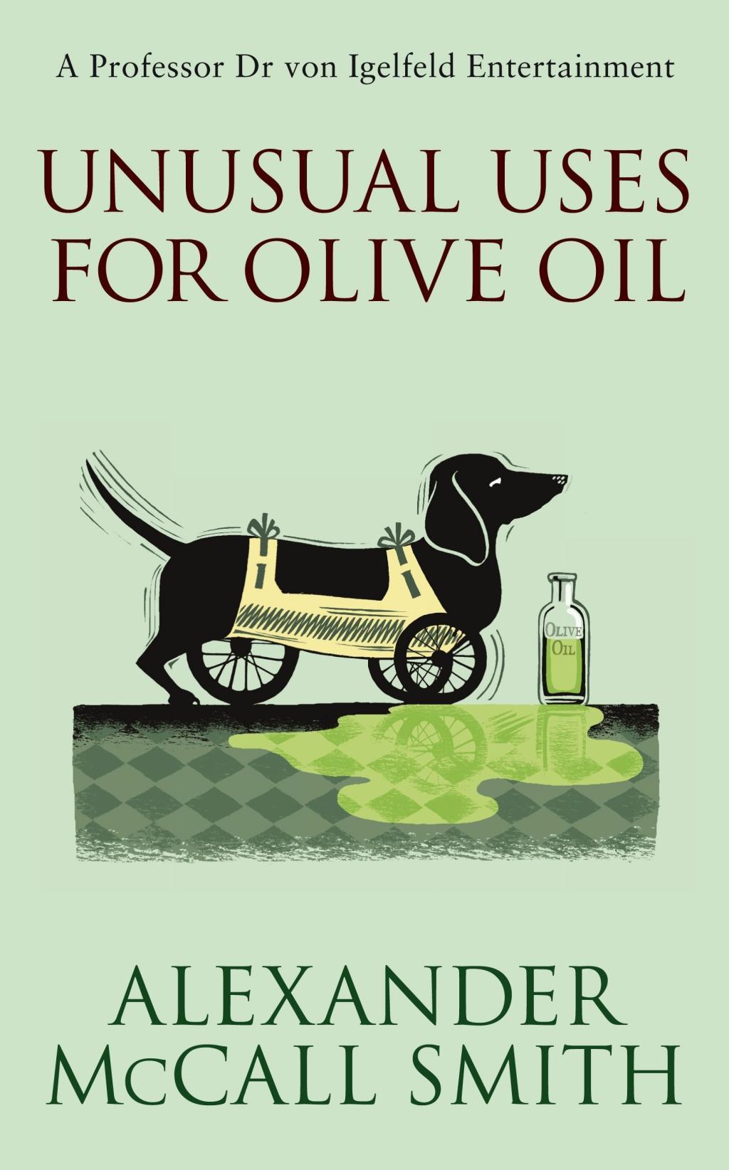 Unusual Uses for Olive Oil. Alexander McCall Smith