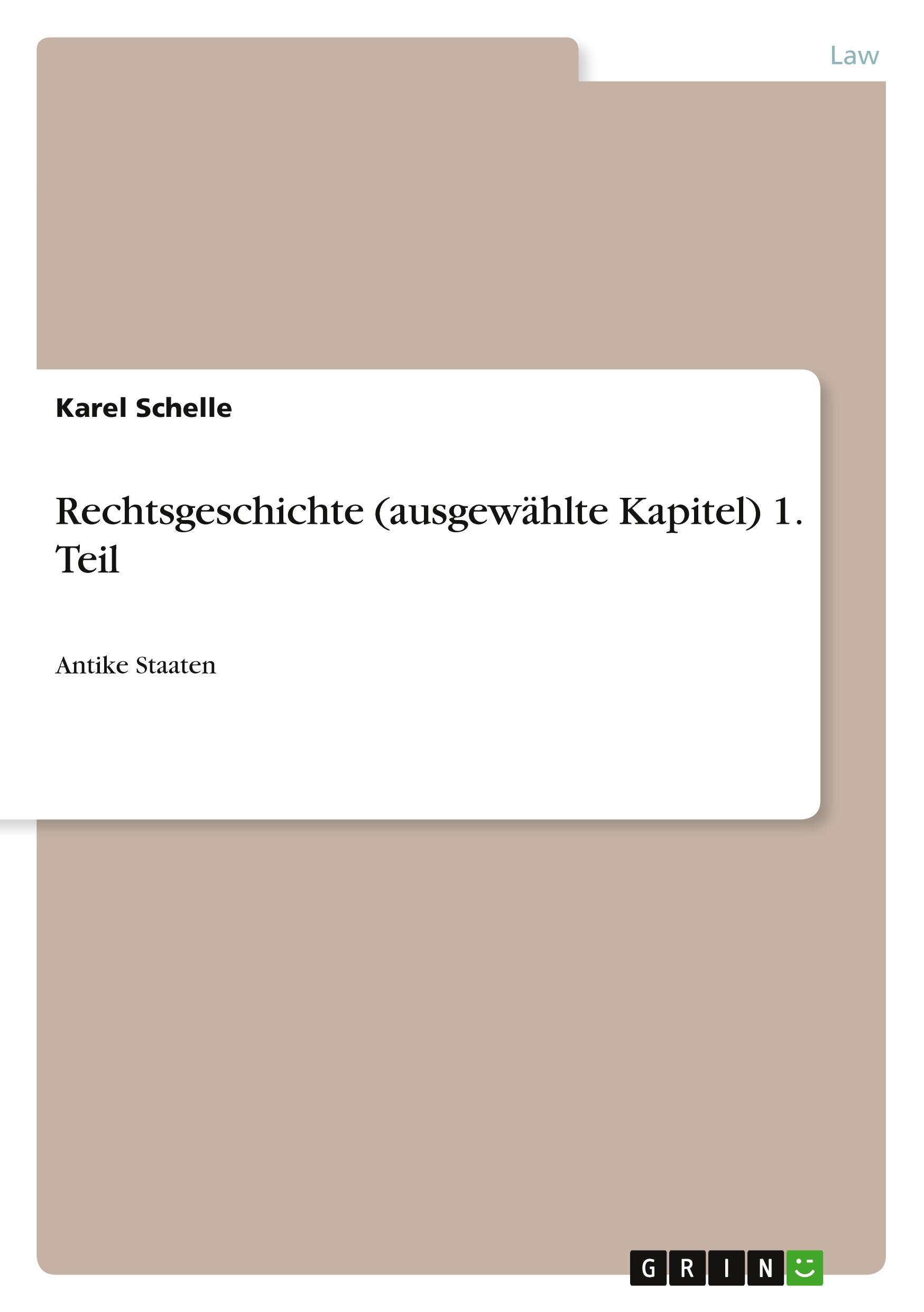 Rechtsgeschichte (ausgewählte Kapitel) 1. Teil