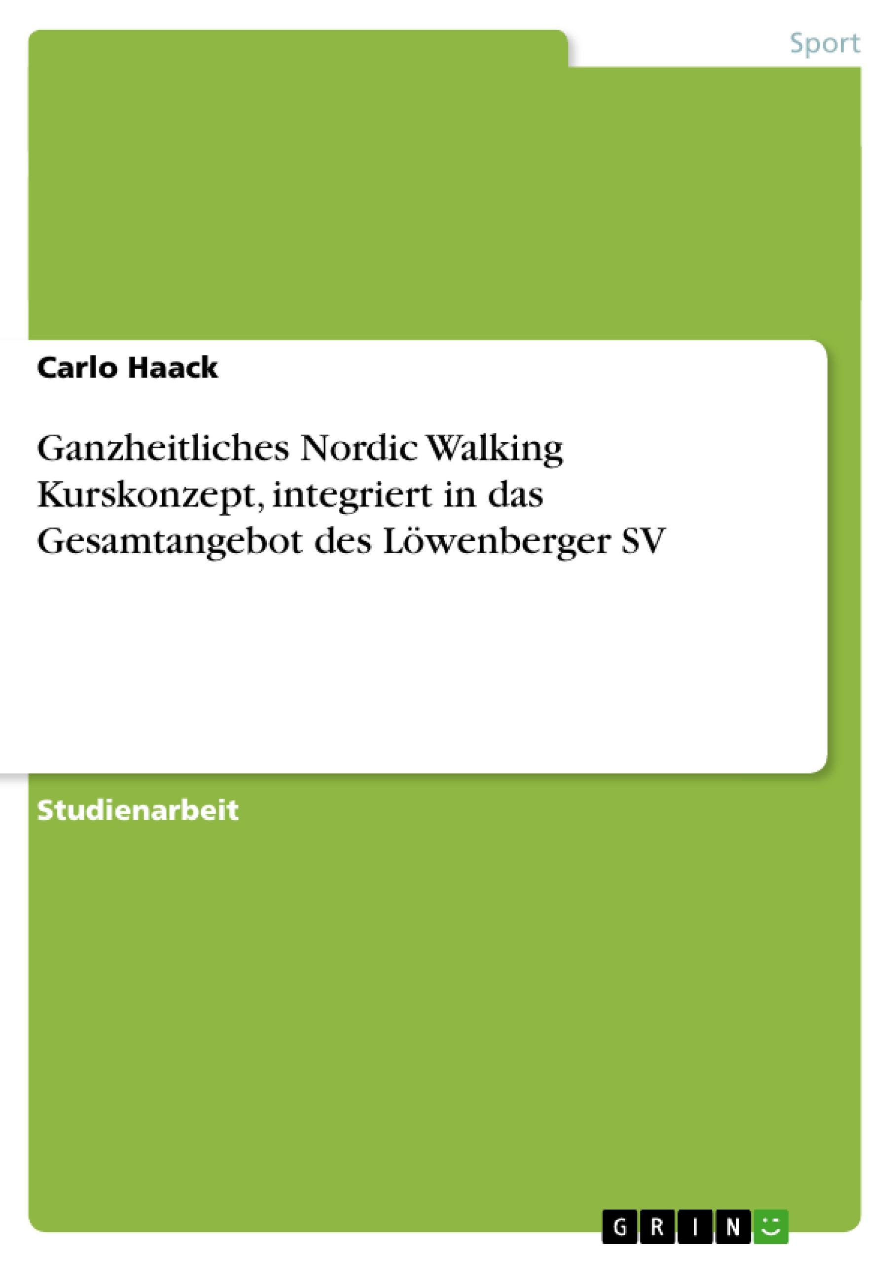 Ganzheitliches Nordic Walking Kurskonzept, integriert in das Gesamtangebot des Löwenberger SV