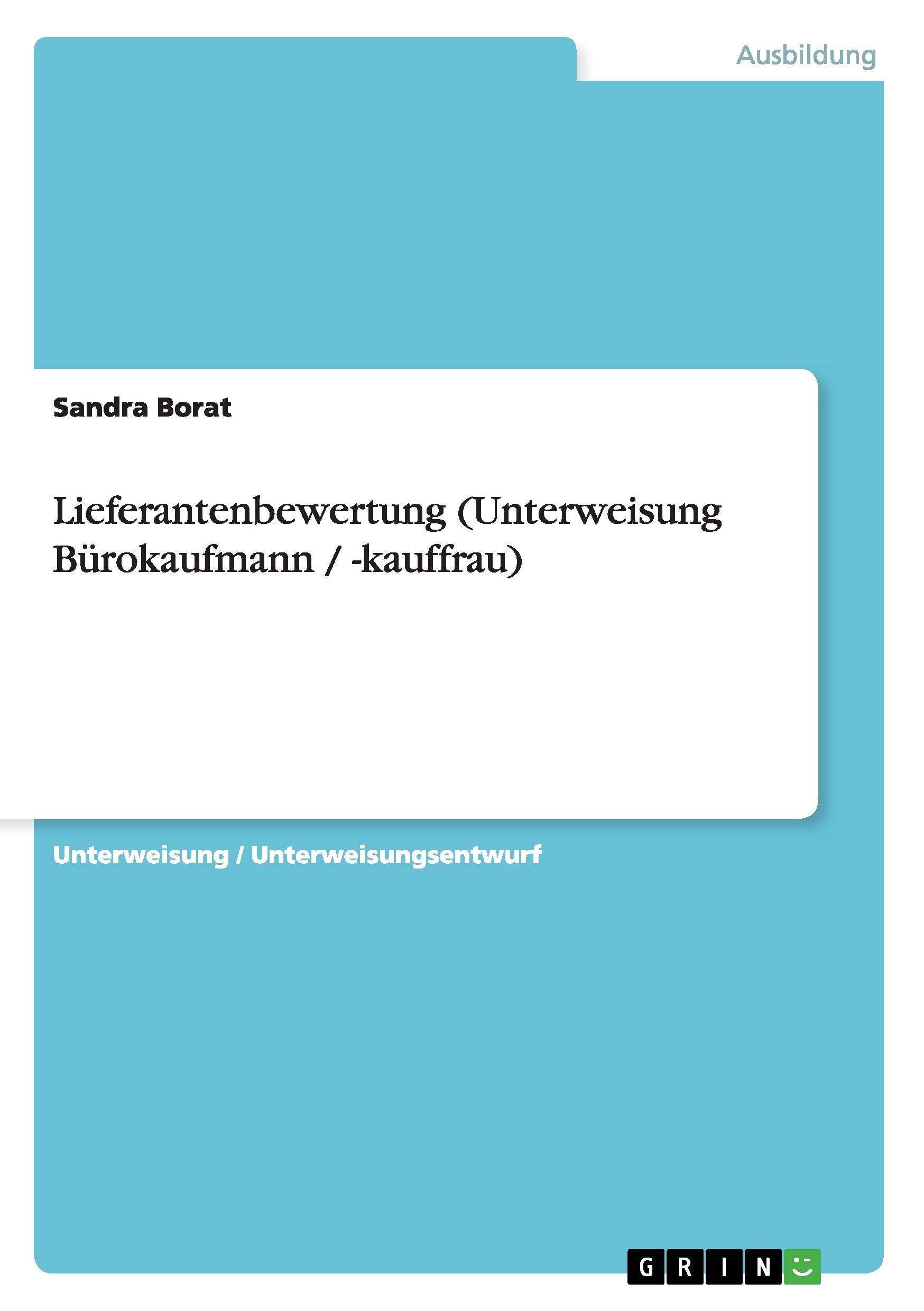 Lieferantenbewertung (Unterweisung Bürokaufmann / -kauffrau)