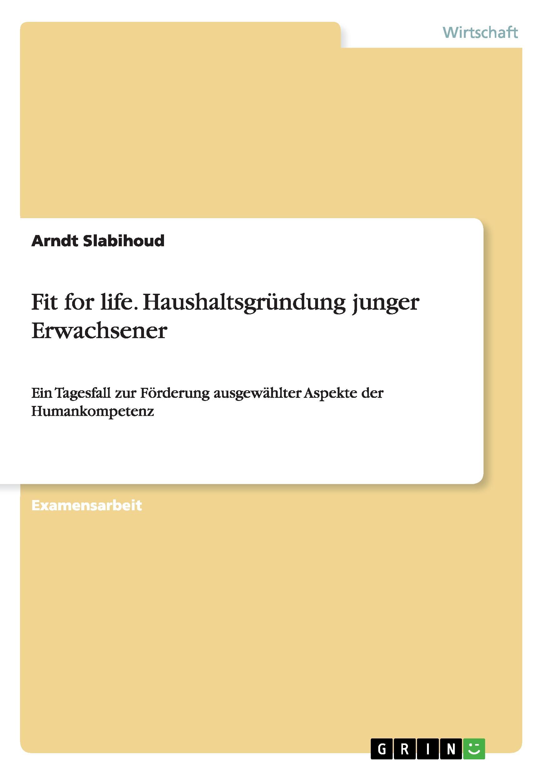 Fit for life. Haushaltsgründung junger Erwachsener