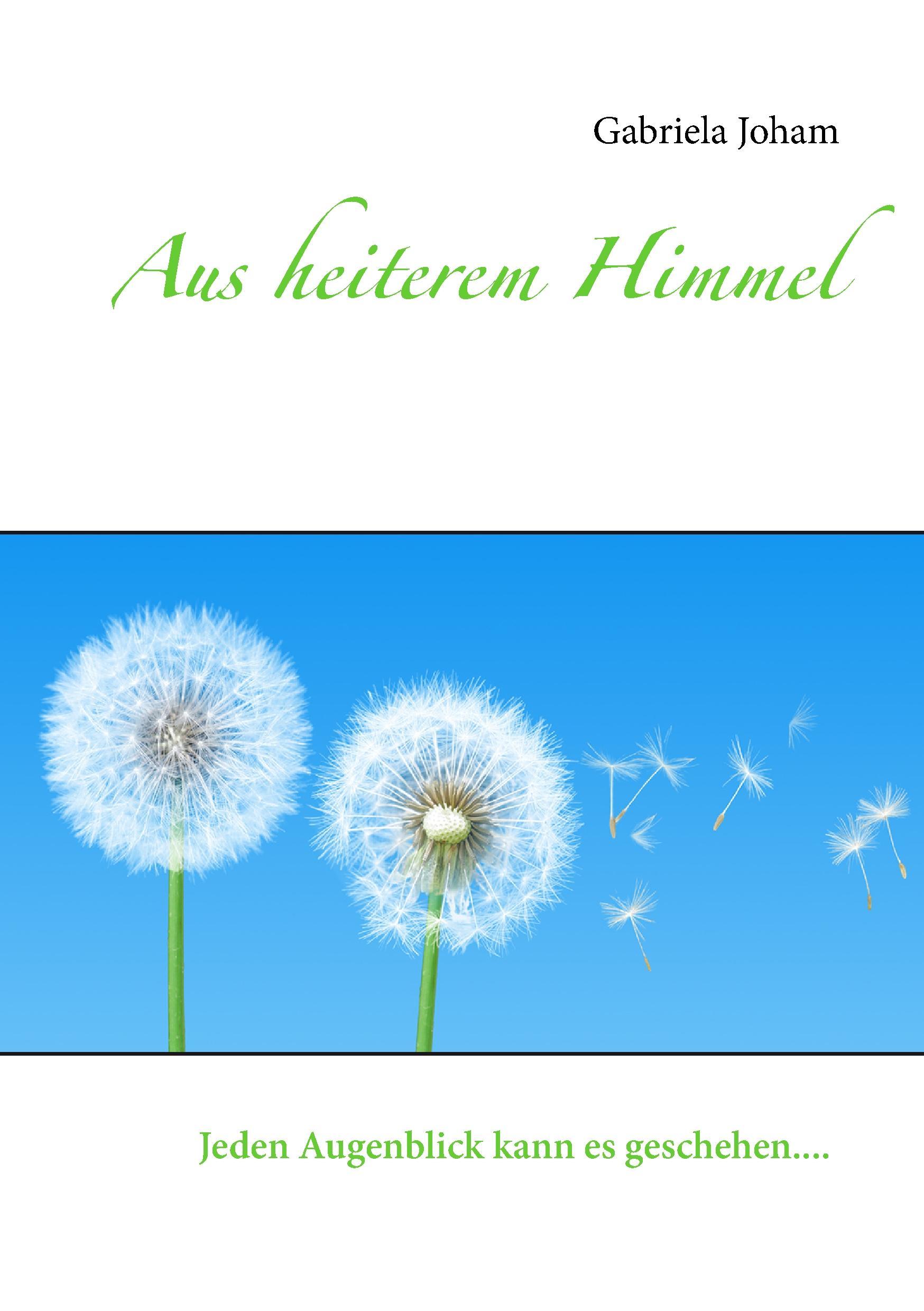 Aus heiterem Himmel