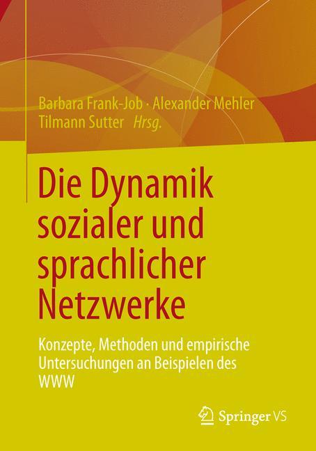 Die Dynamik sozialer und sprachlicher Netzwerke