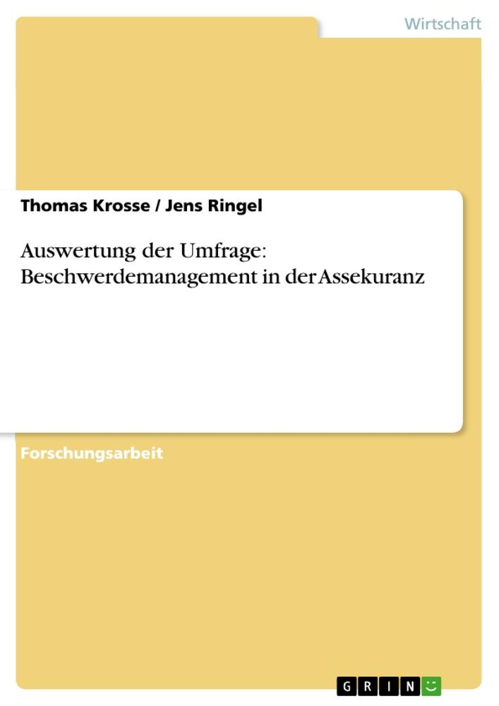 Auswertung der Umfrage: Beschwerdemanagement in der Assekuranz